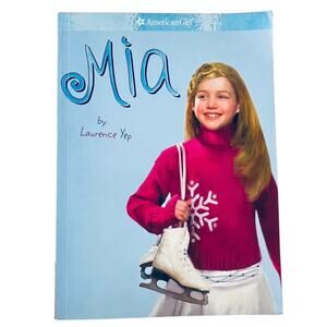 American Girl Mia BOOK Girl of the Year 2008 Laurence Yep First Book Paperback